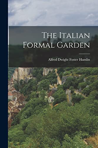 Stock image for The Italian Formal Garden for sale by GreatBookPrices