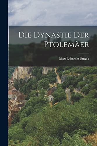 Imagen de archivo de Die Dynastie Der Ptolemaer a la venta por THE SAINT BOOKSTORE