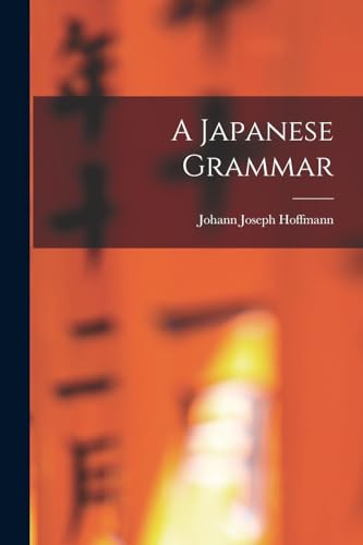 Beispielbild f�r A Japanese Grammar zum Verkauf von Ria Christie Collections