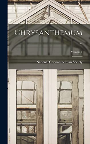 Beispielbild fr Chrysanthemum .; Volume 1 zum Verkauf von PBShop.store US