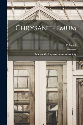 Beispielbild fr Chrysanthemum .; Volume 1 zum Verkauf von PBShop.store US