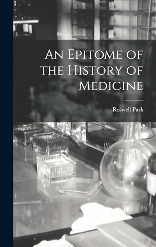 Beispielbild fr An Epitome of the History of Medicine zum Verkauf von GreatBookPrices