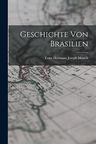 Stock image for Geschichte von Brasilien for sale by THE SAINT BOOKSTORE