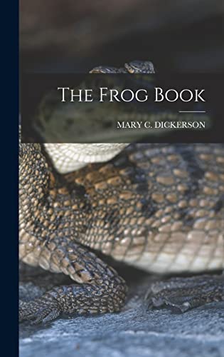 Imagen de archivo de The Frog Book a la venta por THE SAINT BOOKSTORE