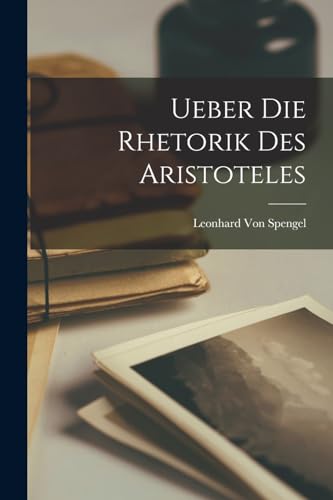 Stock image for Ueber Die Rhetorik Des Aristoteles for sale by THE SAINT BOOKSTORE