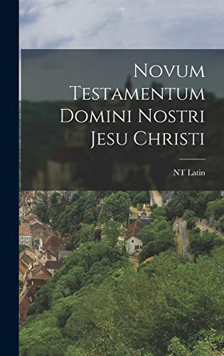 Stock image for Novum Testamentum Domini Nostri Jesu Christi for sale by THE SAINT BOOKSTORE