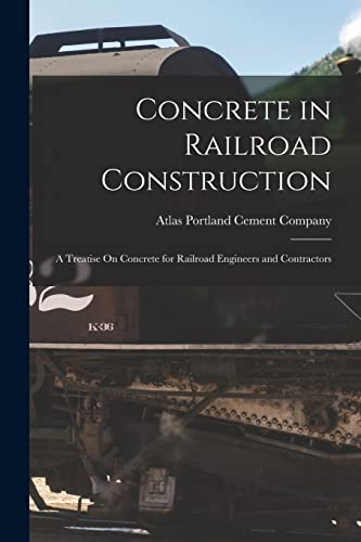 Imagen de archivo de Concrete in Railroad Construction a la venta por PBShop.store US