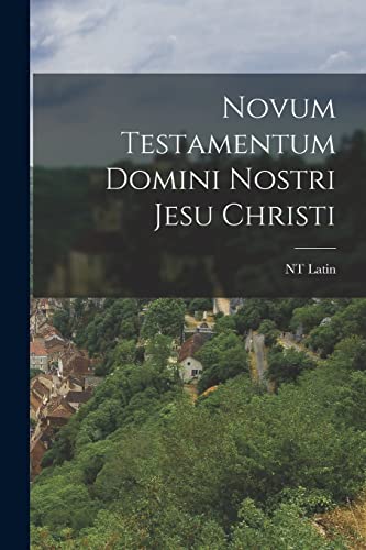 Stock image for Novum Testamentum Domini Nostri Jesu Christi for sale by THE SAINT BOOKSTORE