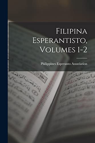 Imagen de archivo de Filipina Esperantisto, Volumes 1-2 a la venta por PBShop.store US