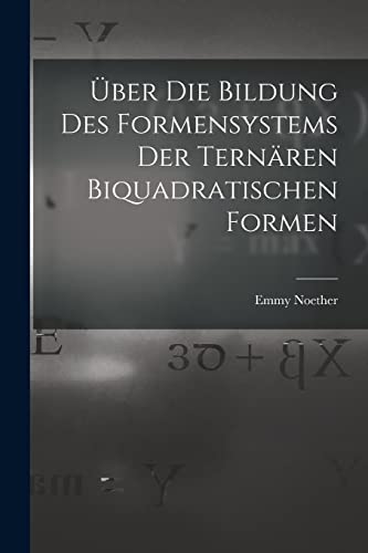 Stock image for UEber die Bildung des Formensystems der ternaren biquadratischen Formen for sale by THE SAINT BOOKSTORE