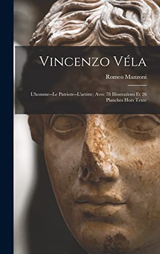 9781018081229: Vincenzo Vla: L'homme--Le Patriote--L'artiste; Avec 78 Illustrations Et 26 Planches Hors Texte