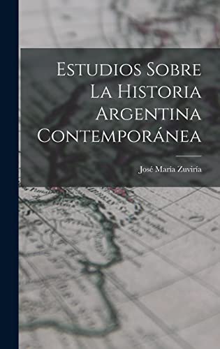 Imagen de archivo de ESTUDIOS SOBRE LA HISTORIA ARGENTINA CONTEMPORNEA. a la venta por KALAMO LIBROS, S.L.