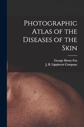 Stock image for Photographic Atlas of the Diseases of the Skin for sale by THE SAINT BOOKSTORE