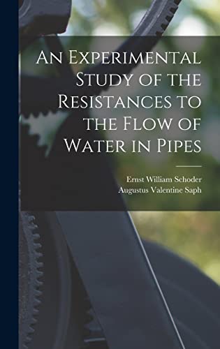 9781018095233: An Experimental Study of the Resistances to the Flow of Water in Pipes