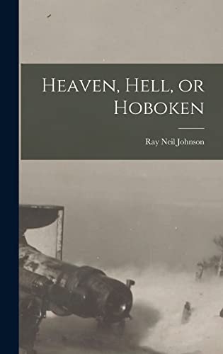 Imagen de archivo de Heaven, Hell, or Hoboken a la venta por THE SAINT BOOKSTORE