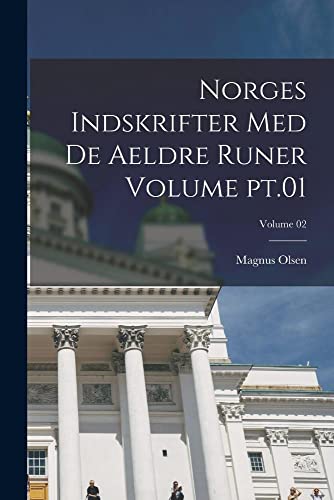 Beispielbild fr Norges indskrifter med de aeldre runer Volume pt.01; Volume 02 zum Verkauf von THE SAINT BOOKSTORE