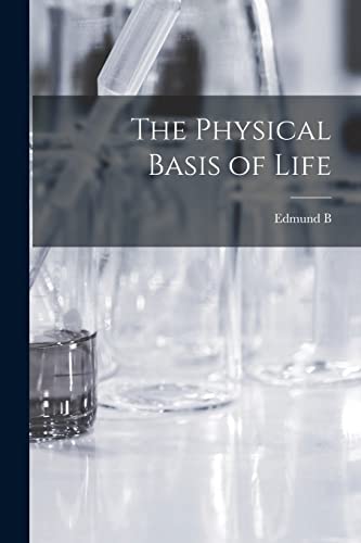 Stock image for The Physical Basis of Life for sale by THE SAINT BOOKSTORE