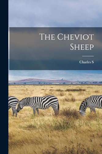 Beispielbild fr The Cheviot Sheep zum Verkauf von THE SAINT BOOKSTORE