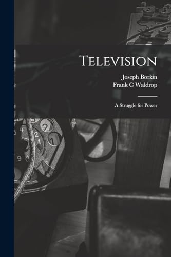 Stock image for Television: A Struggle for Power for sale by THE SAINT BOOKSTORE