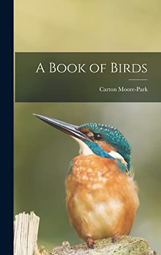 Beispielbild fr A Book of Birds zum Verkauf von THE SAINT BOOKSTORE