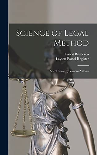 Stock image for Science of Legal Method; Select Essays by Various Authors for sale by THE SAINT BOOKSTORE