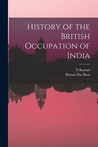 Beispielbild fr History of the British Occupation of India zum Verkauf von GreatBookPrices