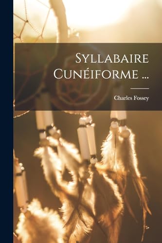 Stock image for Syllabaire Cuneiforme . for sale by THE SAINT BOOKSTORE