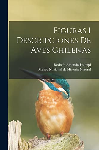 Imagen de archivo de Figuras i descripciones de aves chilenas a la venta por GreatBookPrices