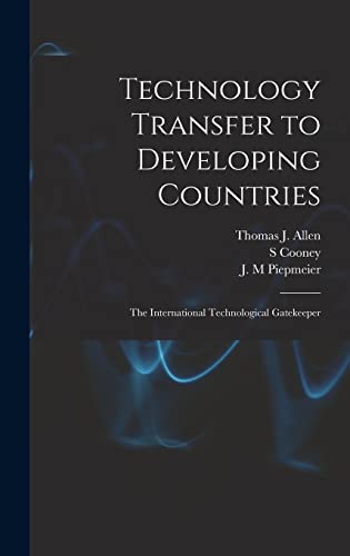 9781018161778: Technology Transfer to Developing Countries: The International Technological Gatekeeper