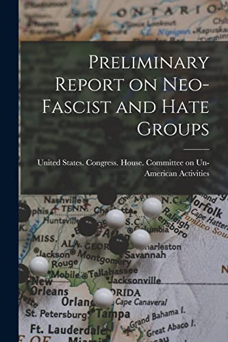 Imagen de archivo de Preliminary Report on Neo-fascist and Hate Groups a la venta por PBShop.store US