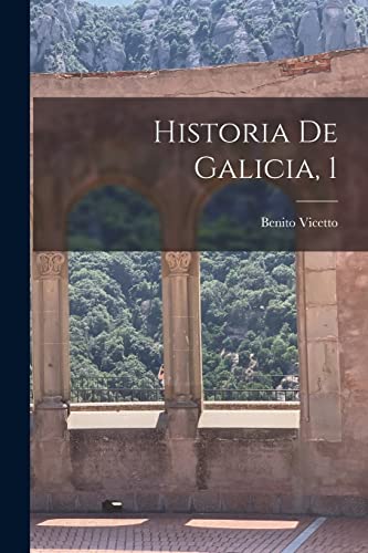 Imagen de archivo de HISTORIA DE GALICIA, 1. a la venta por KALAMO LIBROS, S.L.