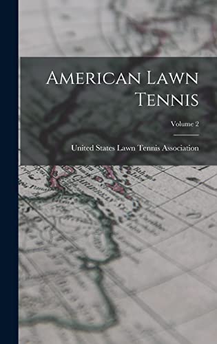 Stock image for American Lawn Tennis; Volume 2 for sale by PBShop.store US