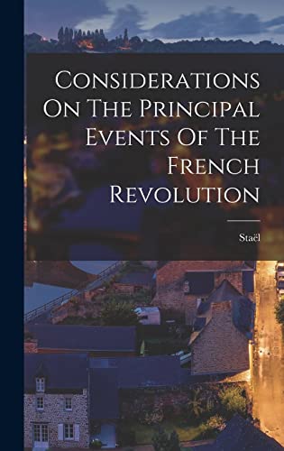 9781018181585: Considerations On The Principal Events Of The French Revolution