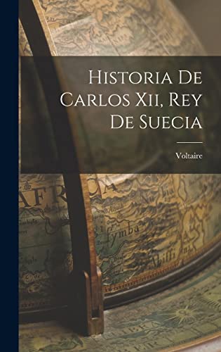 Imagen de archivo de HISTORIA DE CARLOS XII, REY DE SUECIA. a la venta por KALAMO LIBROS, S.L.