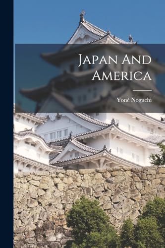 Imagen de archivo de Japan And America a la venta por THE SAINT BOOKSTORE