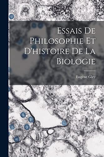 9781018195872: Essais De Philosophie Et D'histoire De La Biologie