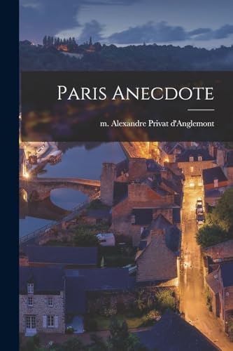 Stock image for Paris Anecdote for sale by THE SAINT BOOKSTORE