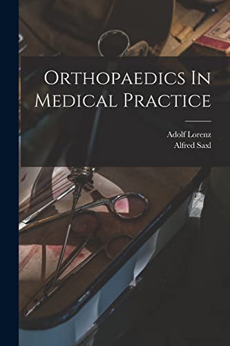 Stock image for Orthopaedics In Medical Practice for sale by GF Books, Inc.