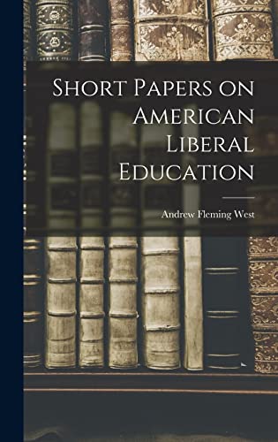 Stock image for Short Papers on American Liberal Education for sale by PBShop.store US