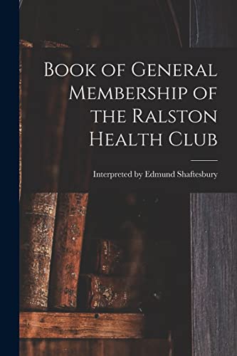 Stock image for Book of General Membership of the Ralston Health Club for sale by GreatBookPrices