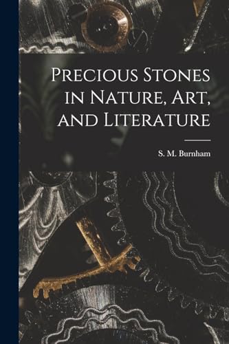 Stock image for Precious Stones in Nature, Art, and Literature for sale by Chiron Media