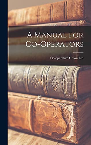 9781018242392: A Manual for Co-Operators