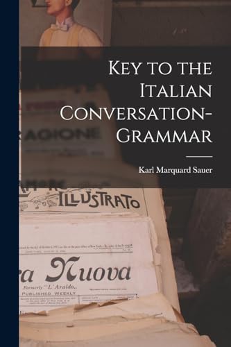 Imagen de archivo de Key to the Italian Conversation-Grammar a la venta por THE SAINT BOOKSTORE