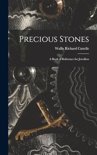 Stock image for Precious Stones; a Book of Reference for Jewellers for sale by THE SAINT BOOKSTORE