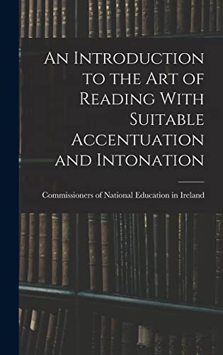 9781018251172: An Introduction to the Art of Reading With Suitable Accentuation and Intonation