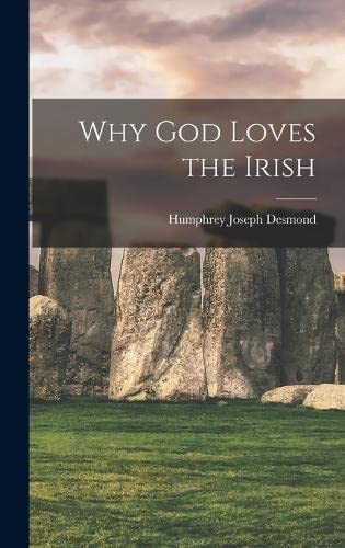 Stock image for Why God Loves the Irish for sale by GreatBookPrices