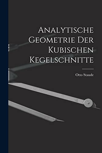 Imagen de archivo de Analytische Geometrie der Kubischen Kegelschnitte a la venta por THE SAINT BOOKSTORE