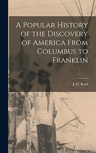 Stock image for A Popular History of the Discovery of America From Columbus to Franklin for sale by PBShop.store US