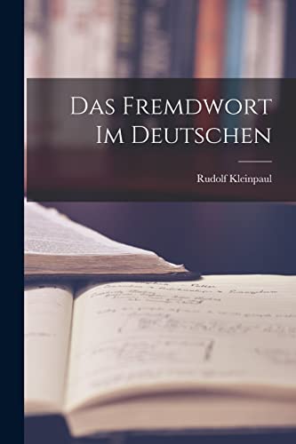 Stock image for Das Fremdwort im Deutschen for sale by GreatBookPrices