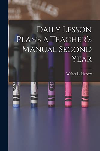 Stock image for Daily Lesson Plans a Teacher's Manual Second Year for sale by THE SAINT BOOKSTORE